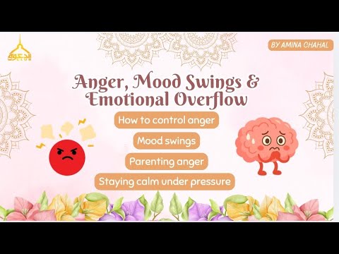 Anger, Mood Swings & Emotional Overflow